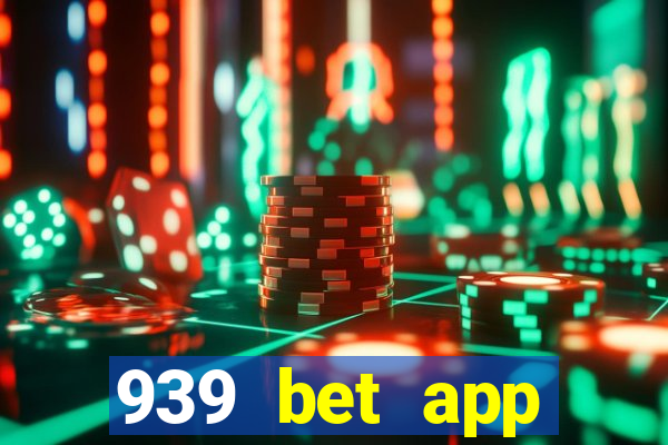 939 bet app download apk